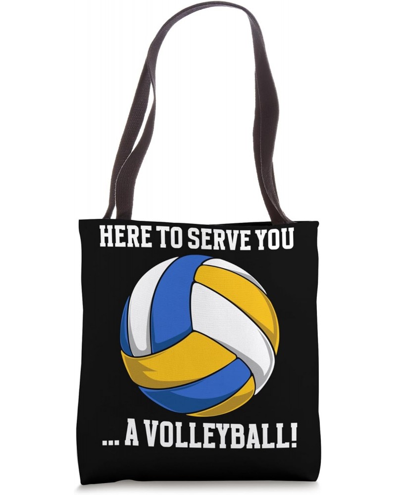 Volleyball Serve You A Volleyball Funny Sports Tote Bag $12.24 Totes