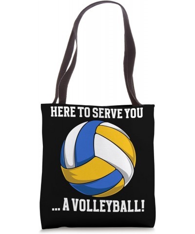 Volleyball Serve You A Volleyball Funny Sports Tote Bag $12.24 Totes