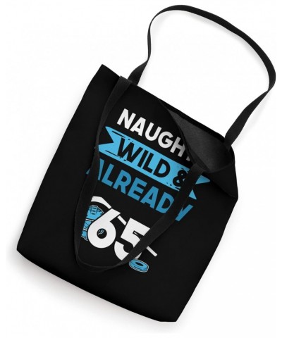 Naughty Wild & Already 65 Birthday Ice Hockey Tote Bag $12.90 Totes