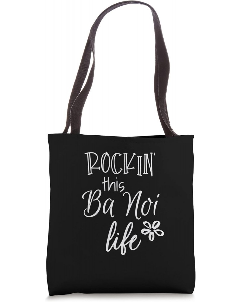 Rockin This Ba Noi Life Vietnam Vietnamese Grandma Tote Bag $17.40 Totes