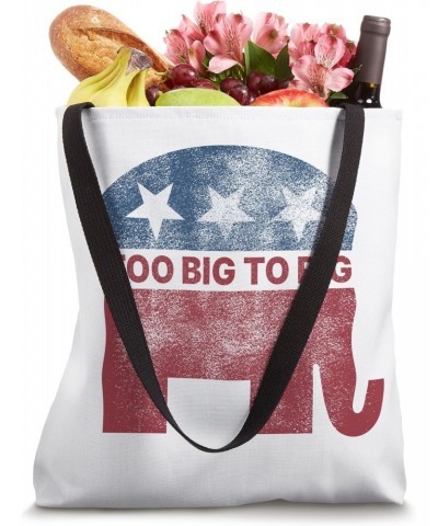 Too Big To Rig Funny Trump 2024 Election Quote President Tote Bag $15.29 Totes