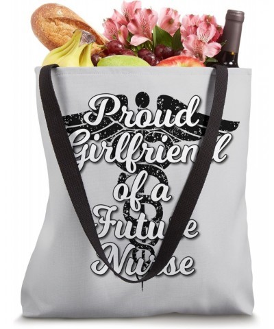 Proud Girlfriend of a Future Nurse Tote Bag $13.69 Totes