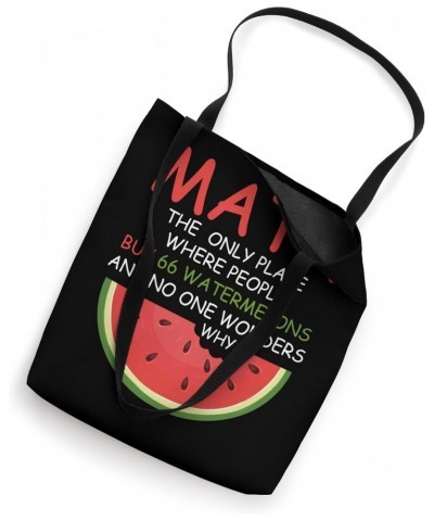 Math And Watermelons Mathematics Calculation Numbers Funny Tote Bag $11.52 Totes