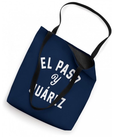 EL PASO Y JUÁREZ - El Paso TX / Ciudad Juarez Tote Bag $12.72 Totes