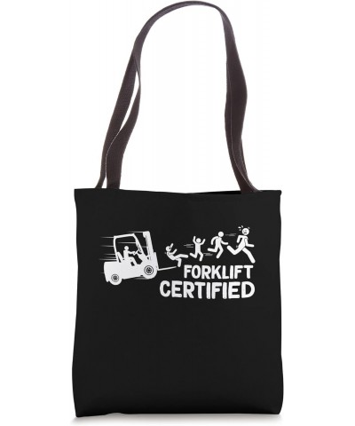 Forklift Operator Lift Truck Funny Forklift Certified panic Tote Bag $16.15 Totes