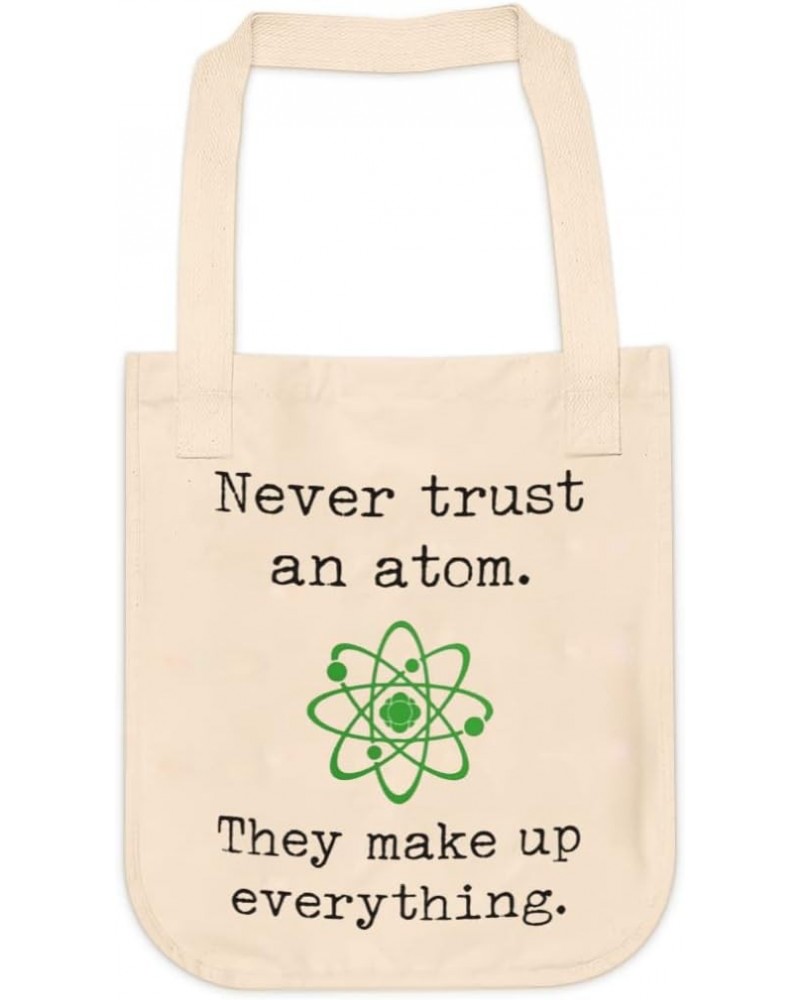 Never Trust Atoms Quote Tote bag for Women And Men Graphic Shoulder Bags Casual Cloth Purses and Aesthetic Handbags $22.20 Totes