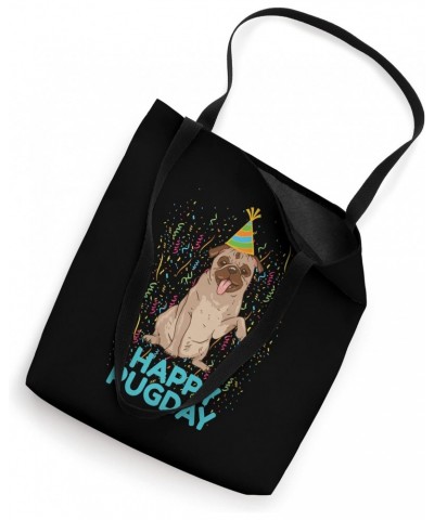 Pug Dog Funny Birthday Design Happy Pugday Tote Bag $15.34 Totes