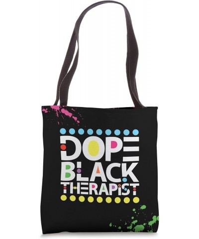 Dope Black Therapist African American Counselor Melanin Tote Bag $11.04 Totes