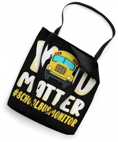 You Matter School Bus Monitor Tote Bag $9.24 Totes