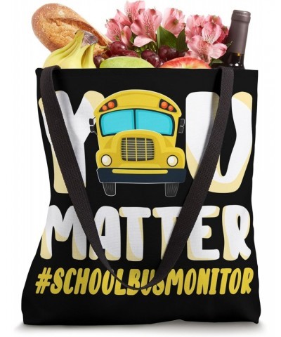 You Matter School Bus Monitor Tote Bag $9.24 Totes