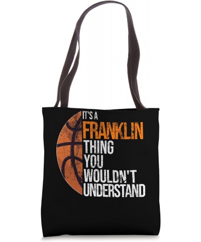 It's a Franklin Thing you wouldn't Understand - Fun Franklin Tote Bag $10.25 Totes