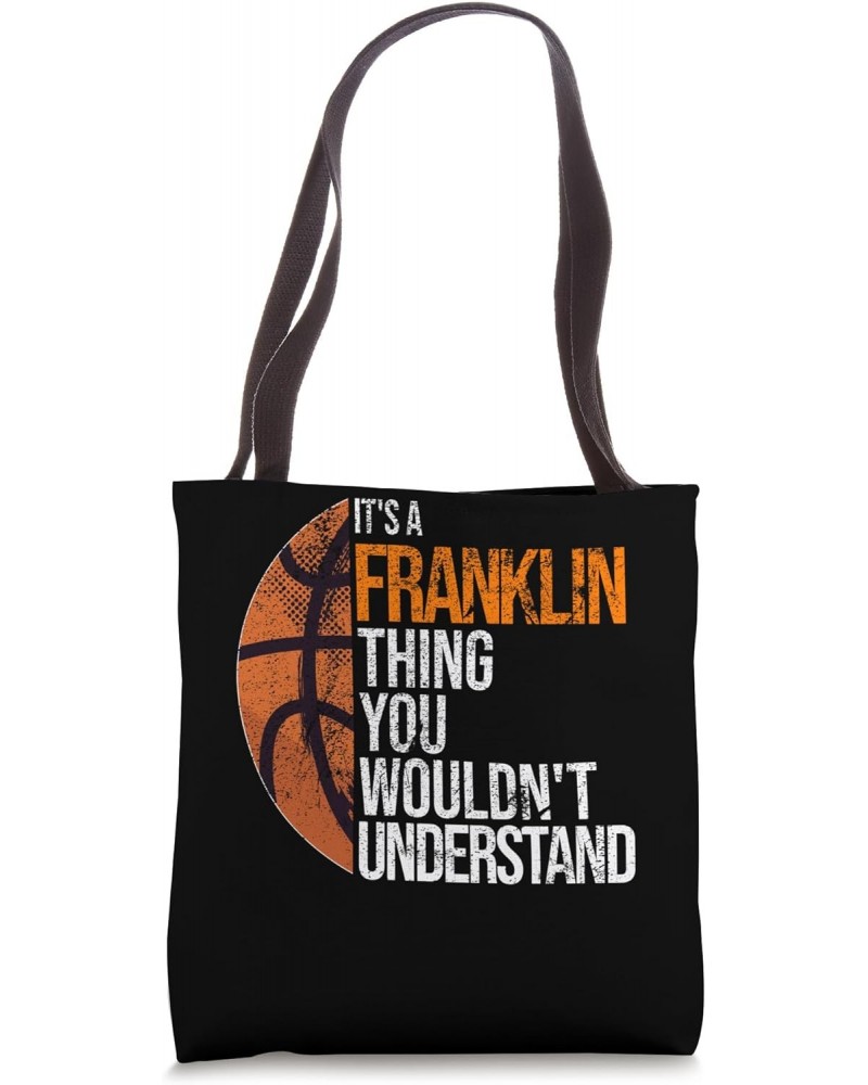 It's a Franklin Thing you wouldn't Understand - Fun Franklin Tote Bag $10.25 Totes