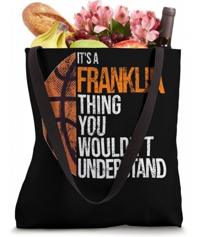 It's a Franklin Thing you wouldn't Understand - Fun Franklin Tote Bag $10.25 Totes