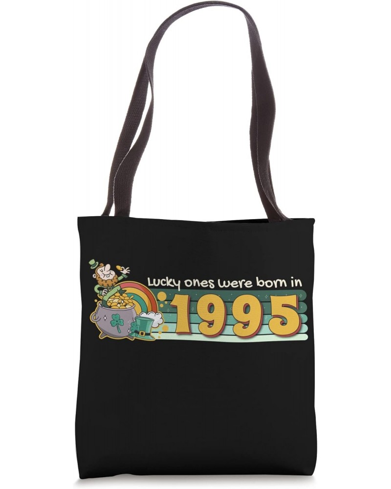 Lucky Ones Were Born in 1995 tee St. Patrick's Day Birthday Tote Bag $16.01 Totes