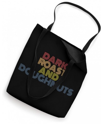 Dark Roast And Doughnuts coffee retro 70s vintage Tote Bag $17.39 Totes