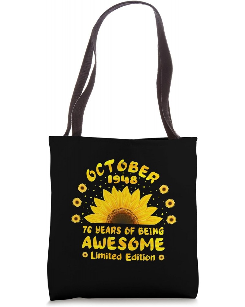 76th Birthday 76 Year Old Sunflower Lovers Born October 1948 Tote Bag $11.25 Totes