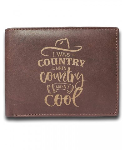 I was country when country wasn't cool Genuine Cowhide Leather Laser Engraved Slimfold Men Wallet $18.85 Wallets