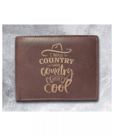 I was country when country wasn't cool Genuine Cowhide Leather Laser Engraved Slimfold Men Wallet $18.85 Wallets