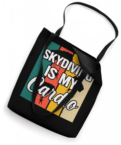 Skydiving Is My Cardio Tote Bag $9.02 Totes