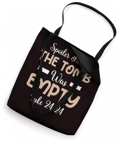 Christian - Spoiler Alert Tomb Was Empty Luke 24:24 Tote Bag $10.53 Totes