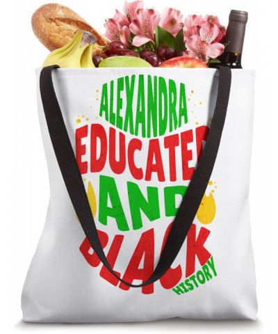 Alexandra educated and Black History black woman magic proud Tote Bag $9.46 Totes