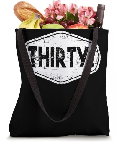 30rd Birthday of Boy or Girl, thirty Tote Bag $15.00 Totes