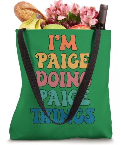 Funny Paige Name, I'm Paige Doing Paige Things Tote Bag $11.28 Totes