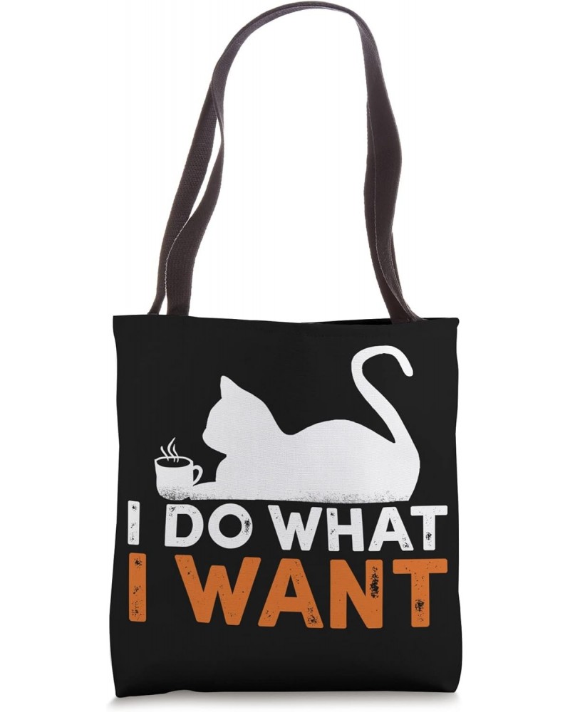 I do what I want Cat Coffee Funny Ironic Quote Tote Bag $13.80 Totes