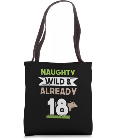 Naughty Wild & Already 18 Birthday Cow Tote Bag $17.10 Totes