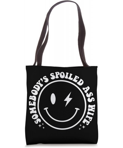 Somebody's Spoiled Ass Wife Statement Tote Bag $9.24 Totes