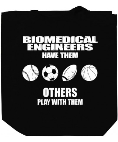 Biomedical Engineers have them others play with them Canvas Tote Bag 10.5" x 16" x 4 $16.40 Totes