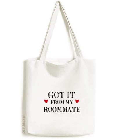 Got It From My Roommate Graduation season Tote Canvas Bag Shopping Satchel Casual Handbag $15.80 Totes