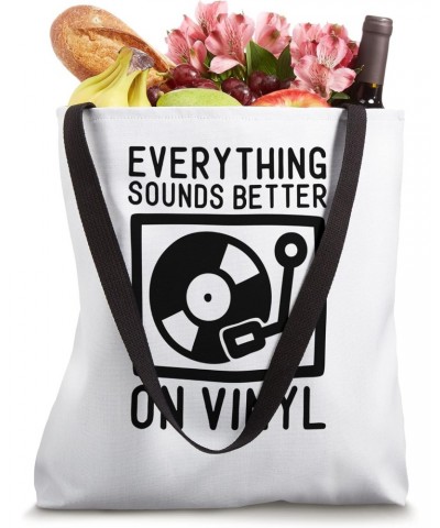 Everything sounds better on vinyl Tote Bag $9.46 Totes