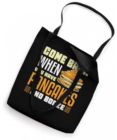 Come back when you have pancakes - Kids Pancakes Tote Bag $14.40 Totes