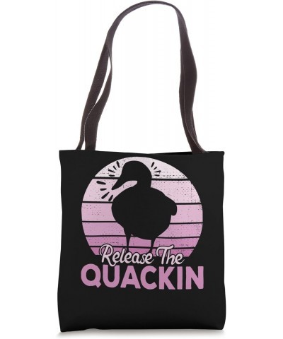 Duck Lover Release The Quackin | Duck Tote Bag $15.94 Totes