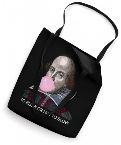 Funny To Blow or Not To Blow Bubble Gum William Shakespeare Tote Bag $15.90 Totes